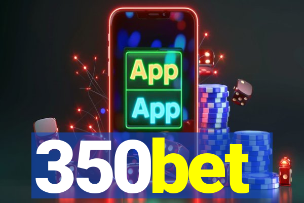 350bet