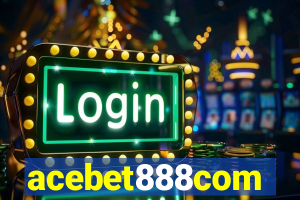 acebet888com