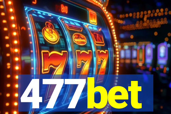 477bet