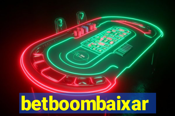 betboombaixar