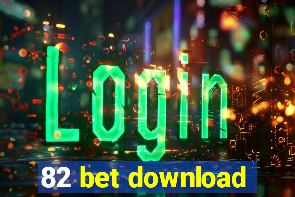 82 bet download