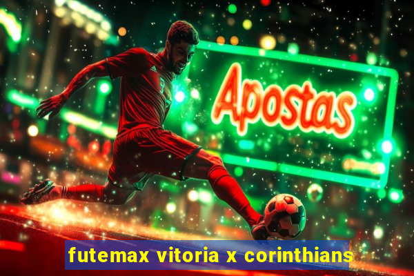 futemax vitoria x corinthians