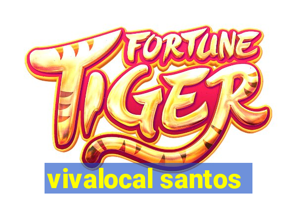 vivalocal santos