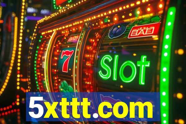 5xttt.com