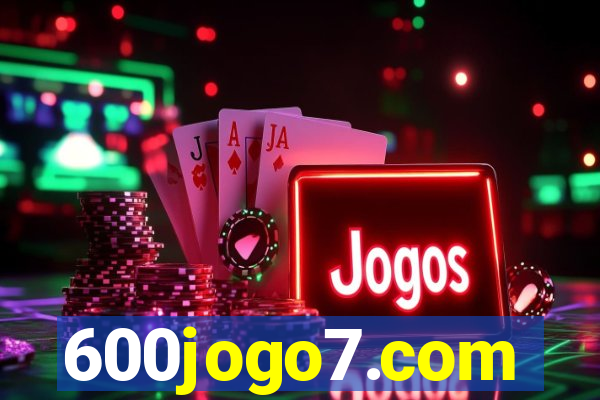 600jogo7.com