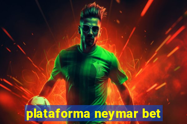 plataforma neymar bet