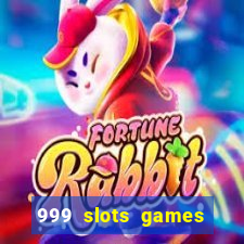 999 slots games download apk