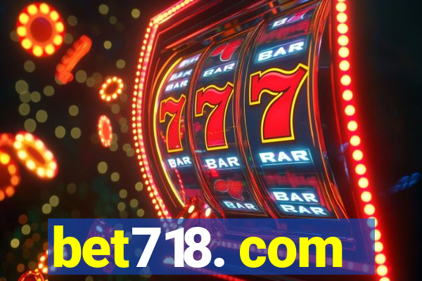 bet718. com