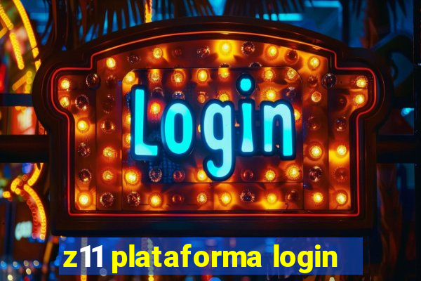 z11 plataforma login