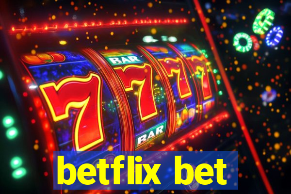 betflix bet