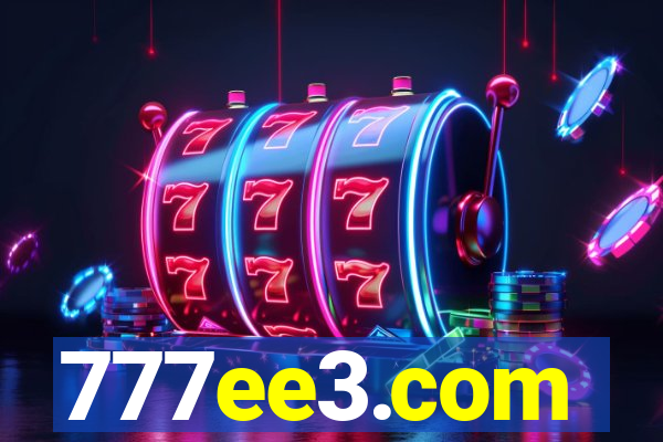 777ee3.com