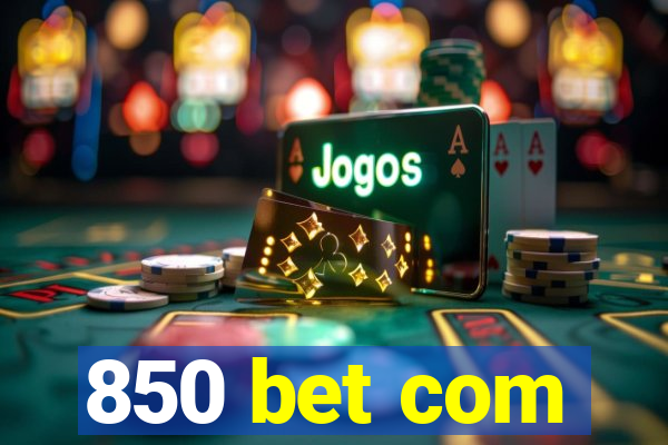 850 bet com