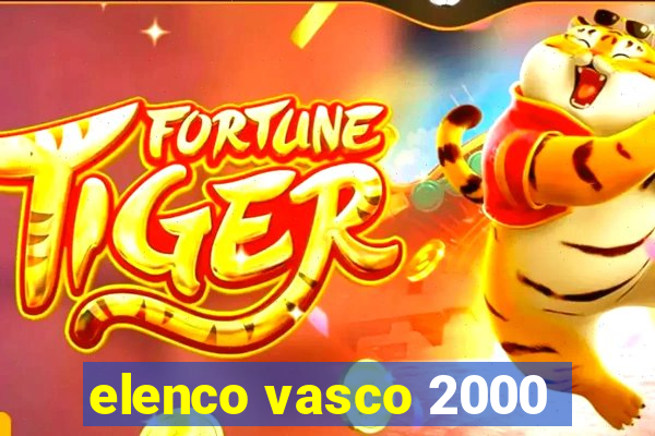 elenco vasco 2000