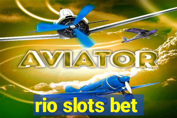 rio slots bet