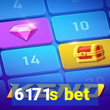 6171s bet