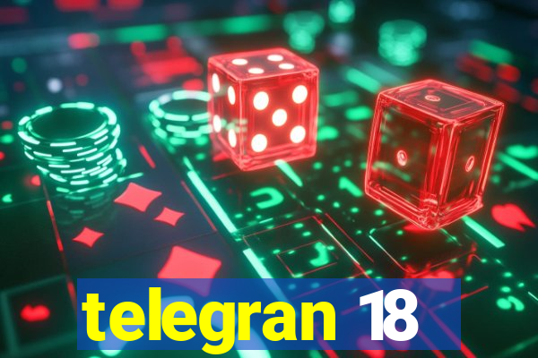 telegran 18