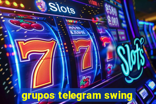 grupos telegram swing