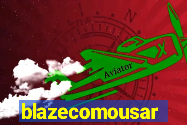 blazecomousar