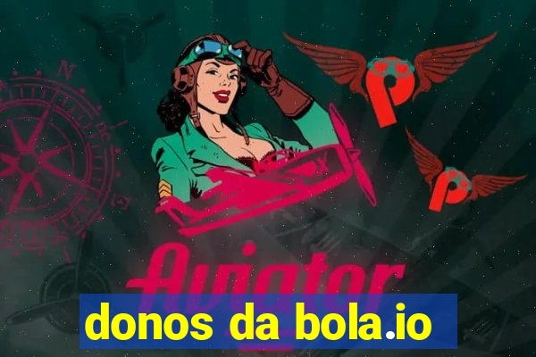 donos da bola.io