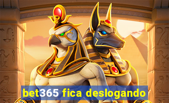 bet365 fica deslogando