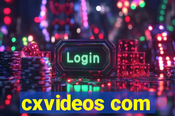 cxvideos com