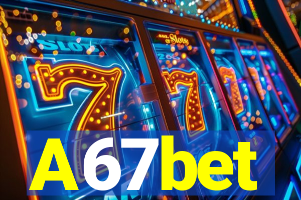 A67bet