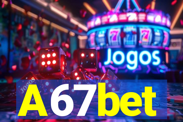 A67bet