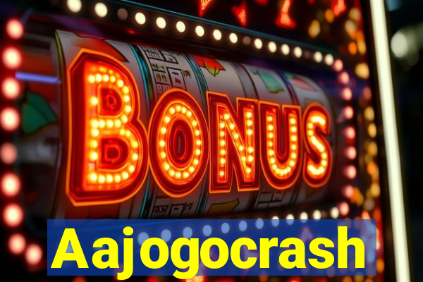 Aajogocrash