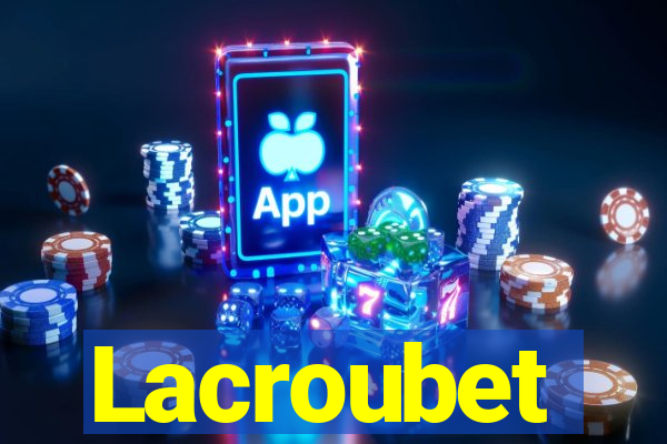 Lacroubet