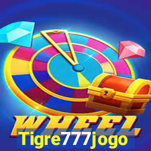 Tigre777jogo