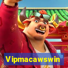 Vipmacawswin