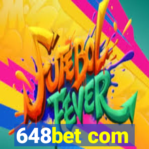 648bet com