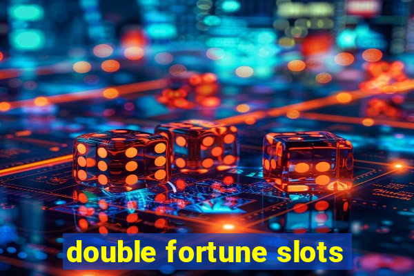 double fortune slots