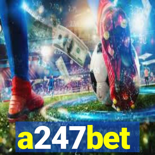 a247bet