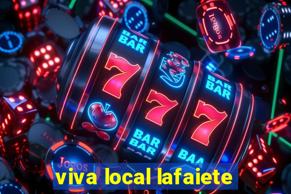 viva local lafaiete