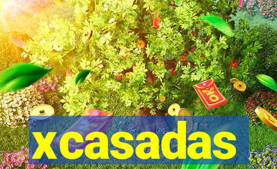 xcasadas