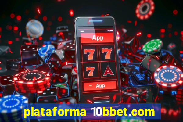 plataforma 10bbet.com