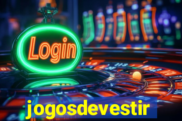 jogosdevestir