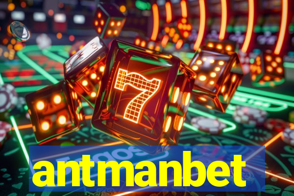 antmanbet