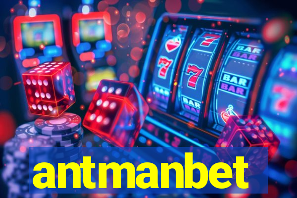 antmanbet