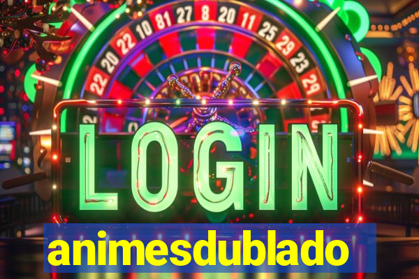 animesdublado