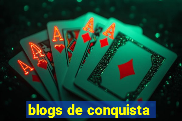 blogs de conquista