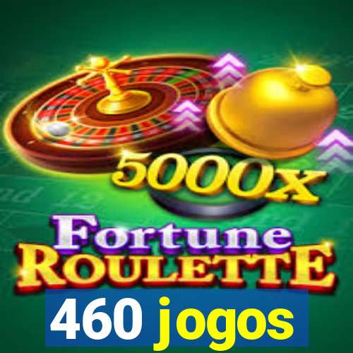 460 jogos