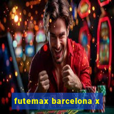 futemax barcelona x