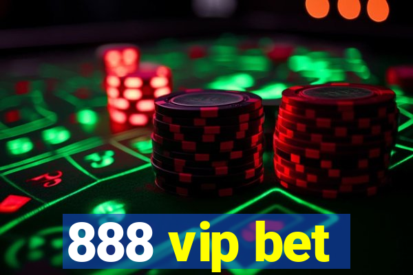 888 vip bet