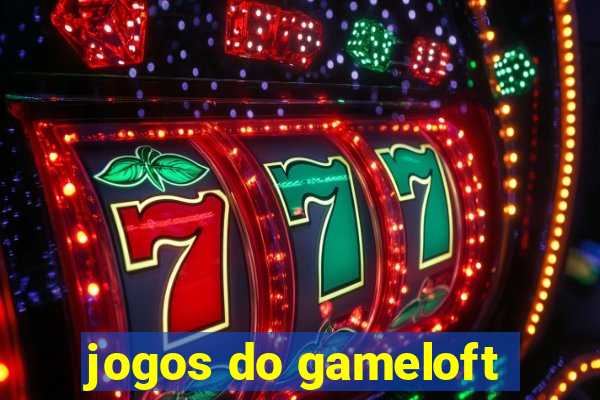 jogos do gameloft