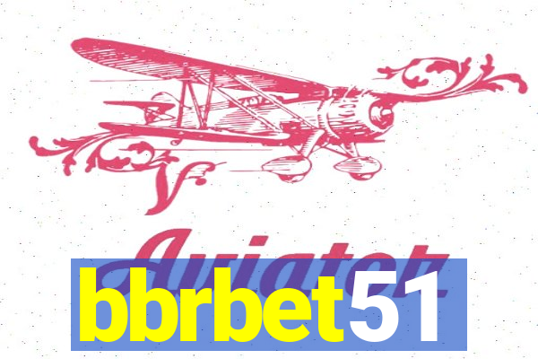 bbrbet51