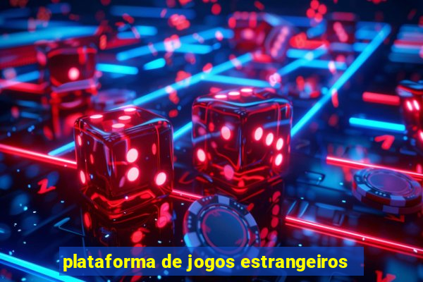 plataforma de jogos estrangeiros