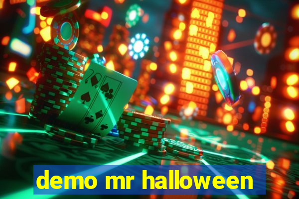 demo mr halloween