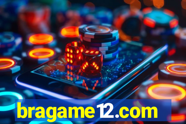 bragame12.com